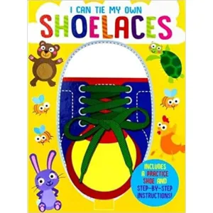 I Can Tie My Own Shoelaces (Friendship, Social Skills & School Life)